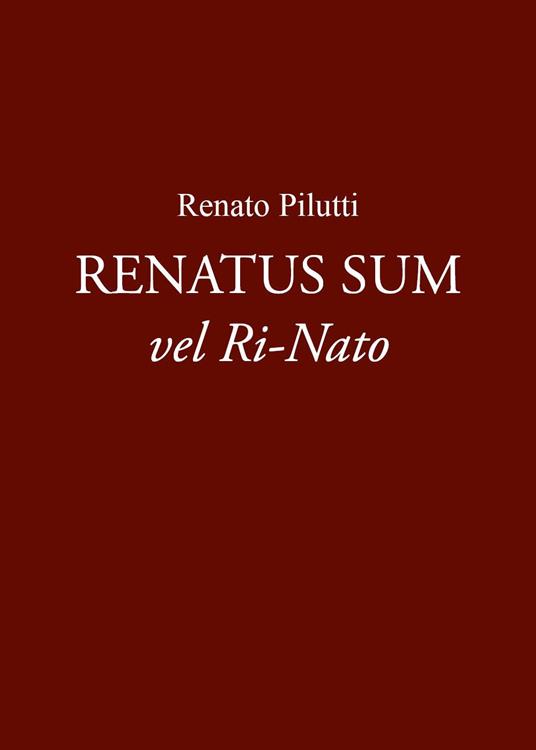 Book Cover: Renatus sum vel ri-nato